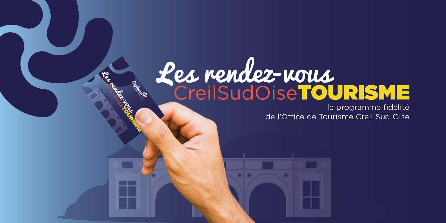 carte fidélité réduction gratuité office tourisme creil sud oise