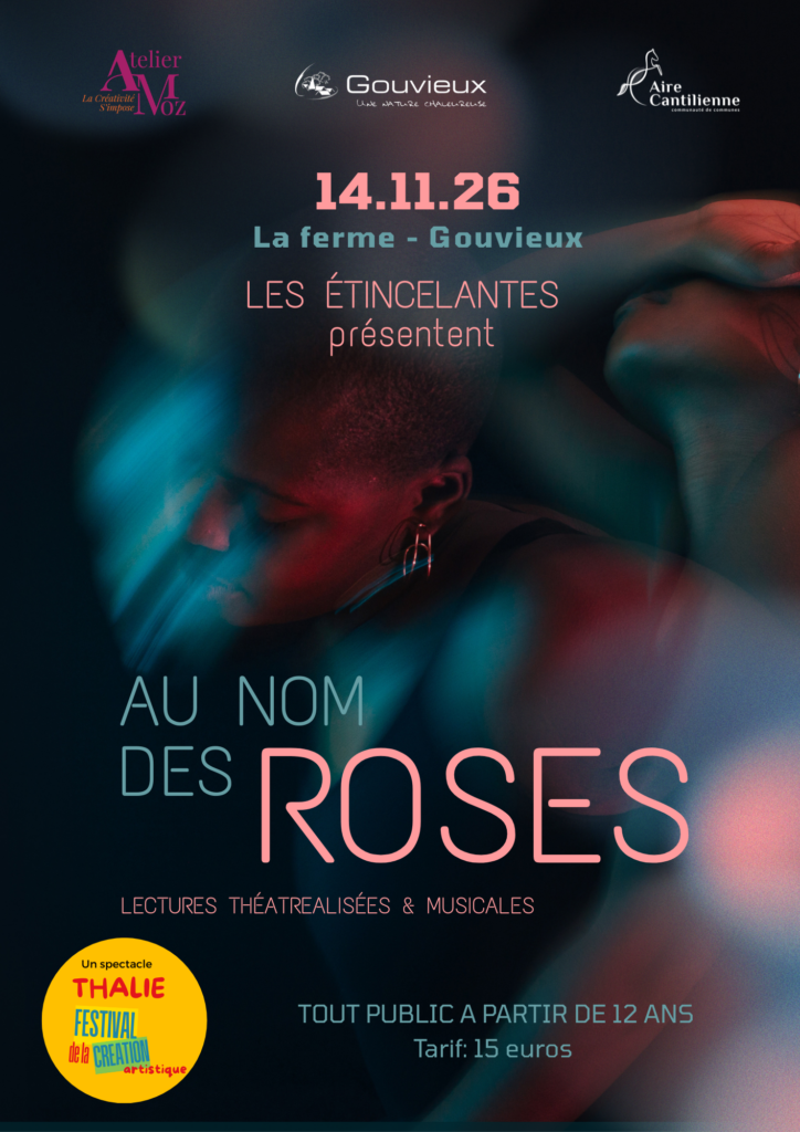 Festival Thalie « Au nom des roses » à la ferme de Gouvieux