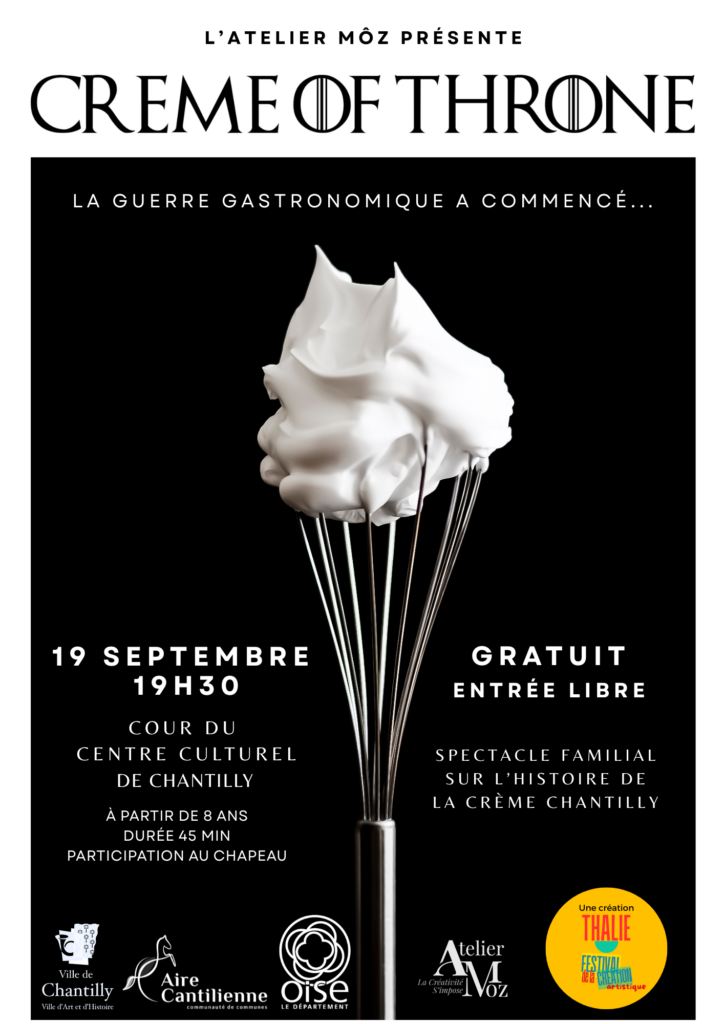 Spectacle – Creme of throne à Chantilly