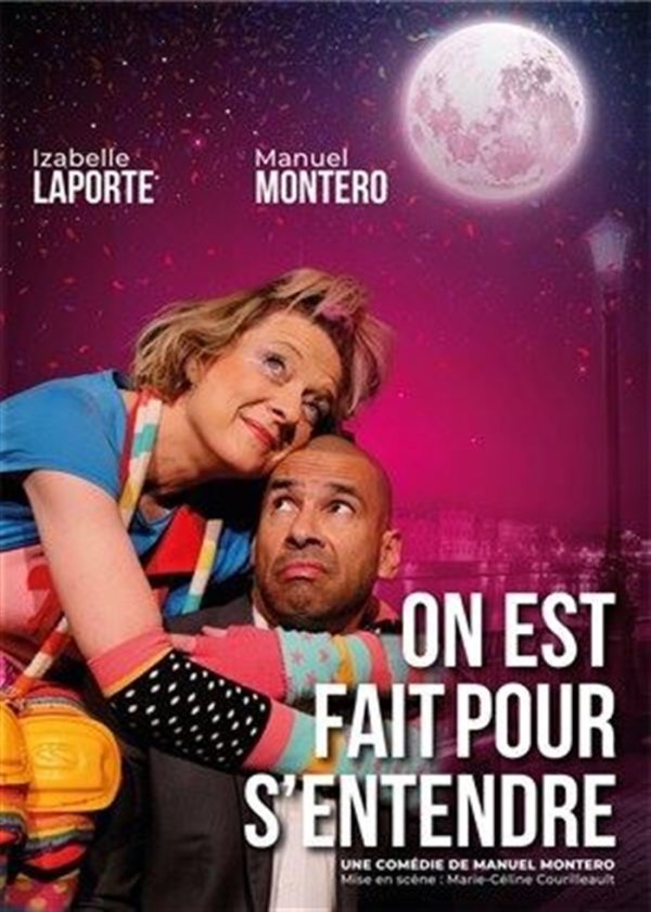 Théâtre « On est fait pour s&rsquo;entendre » à l&rsquo;Espace Bouteiller de Chantilly