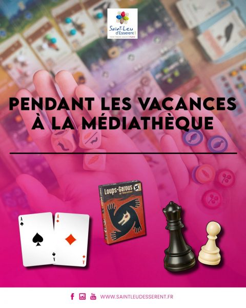 Activités ludiques | Les vacances à la Médiathèque