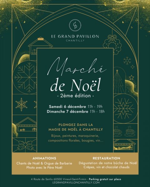 Marché de Noël au Grand Pavillon de Chantilly