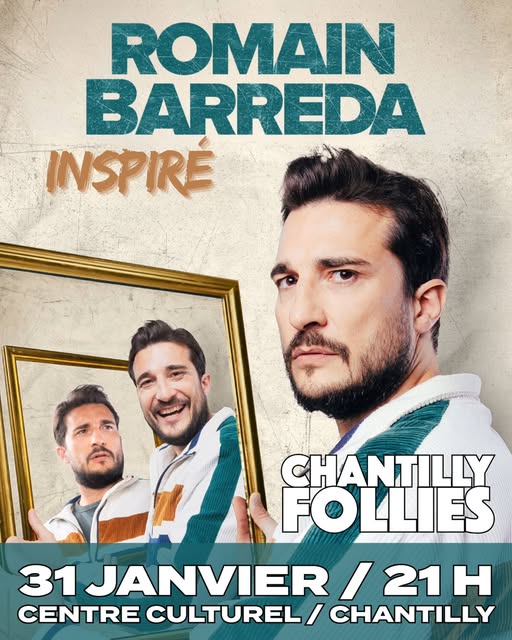 Chantilly Follies - Romain Barreda en el Centre Culturel de Chantilly