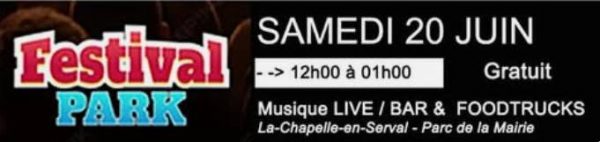 Festival Park – Fête de la Musique à la Chapelle-en-Serval