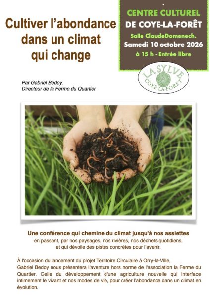 Conférence – « Cultiver l&rsquo;abondance dans un climat qui change » à Coye-la-Forêt