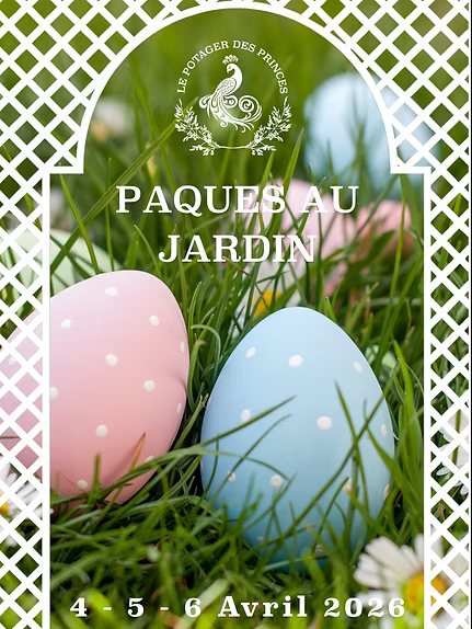 Pâques au Jardin au Potager des Princes