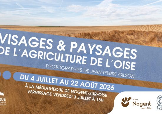 EXPOSITION « Visages & paysages de l&rsquo;agriculture de l&rsquo;Oise »