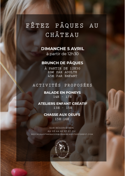 Fêtez Pâques au Château Jeanne & the Forest
