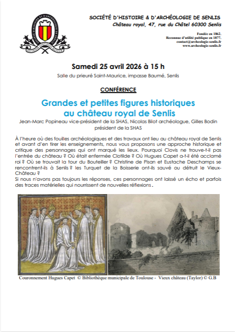 Conférence de la SHAS « Grandes et petites figures au château royal de Senlis » à Senlis