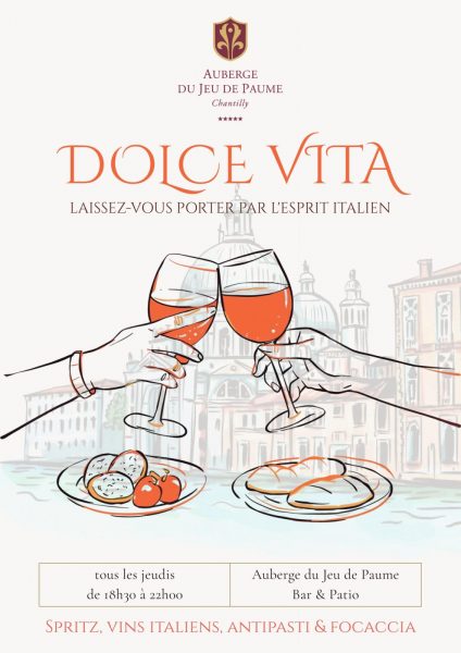 Dolce Vita à l’Auberge du Jeu de Paume.