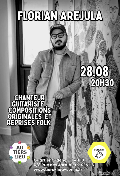 Concert Florian Arejula au Tiers-Lieu de Senlis