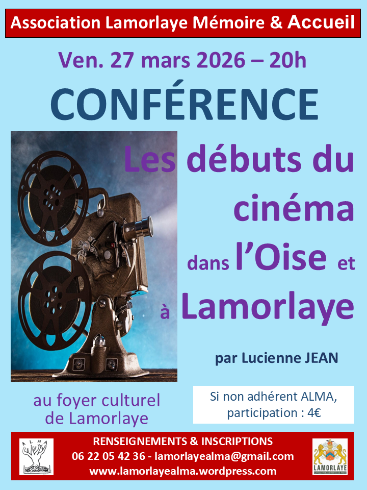 Conférence « Les débuts du cinéma dans l&rsquo;Oise et à Lamorlaye » au Foyer Culturel de Lamorlaye