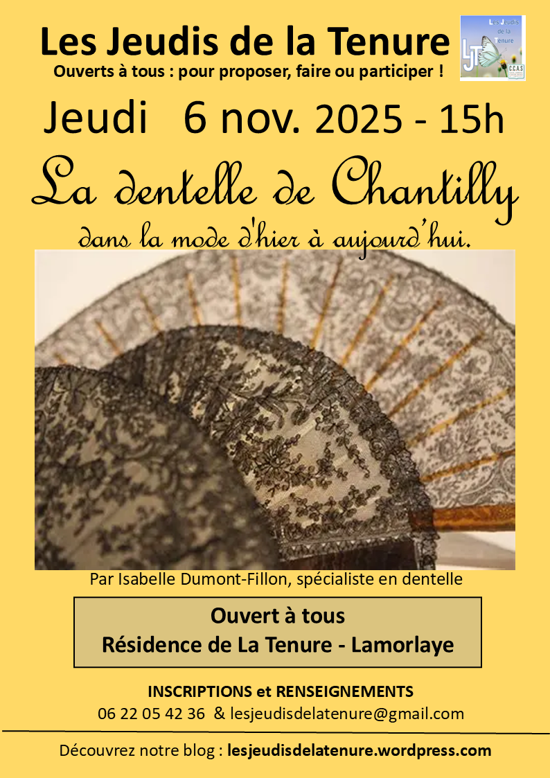 Les Jeudis de la Tenure à Lamorlaye – « La dentelle de Chantilly dans le mode d’hier à aujourd’hui »