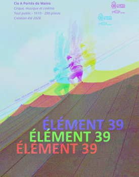 Cirque | Restitution artistique « Elément 39 »