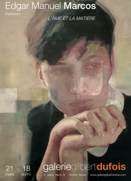 Exposition Edgar Manuel Marcos -L’âme et la matière à la galerie Gilbert Dufois à Senlis